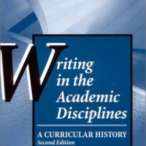 Writing in the Academic Disciplines, Second Edition