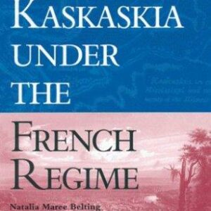 Kaskaskia Under the French Regime
