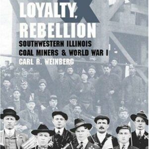 Labor, Loyalty, and Rebellion