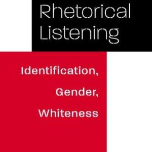 Rhetorical Listening