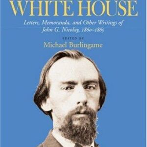 With Lincoln in the White House