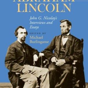 An Oral History of Abraham Lincoln