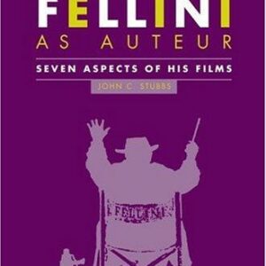 Federico Fellini as Auteur