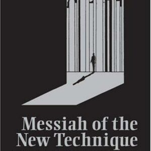 Messiah of the New Technique