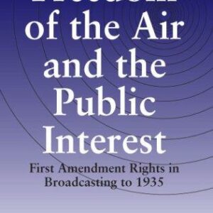 Freedom of the Air and the Public Interest