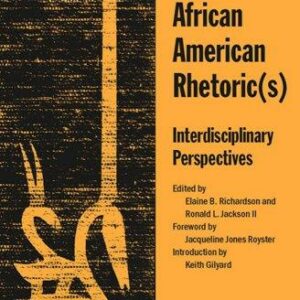 African American Rhetoric(s)