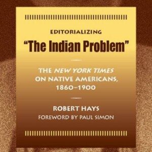 Editorializing "The Indian Problem"