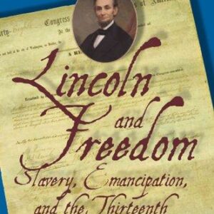 Lincoln and Freedom