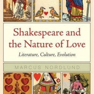 Shakespeare and the Nature of Love