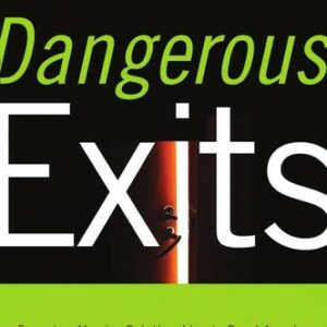Dangerous Exits