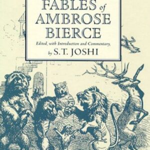 THE COLLECTED FABLES OF AMBROSE BIERCE