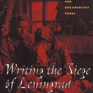 Writing the Siege of Leningrad