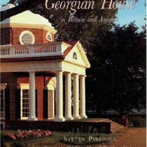 The Georgian House in America and Britain