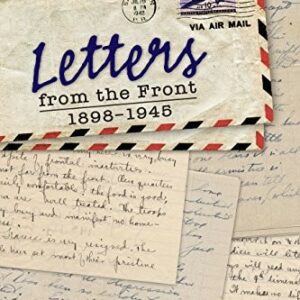 Letters from the Front, 1898-1945