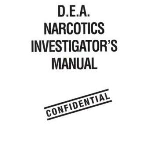 Dea Narcotics Investigatorâ??s Manual
