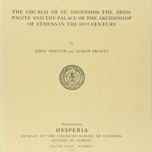 The Church of St. Dionysios the Areopagite and the Palace of the Archbishop of Athens in the 16th Century