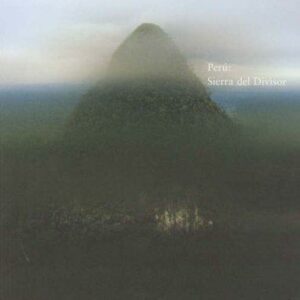 Perú: Sierra del Divisor