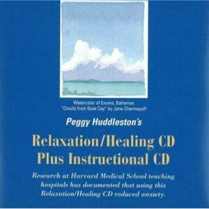 Peggy Huddleston's Relaxation/Healing CD plus Instructional CD