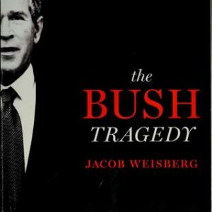 The Bush Tragedy
