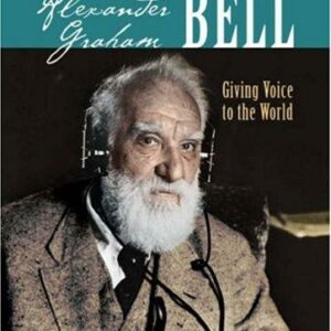 Sterling Biographies®: Alexander Graham Bell