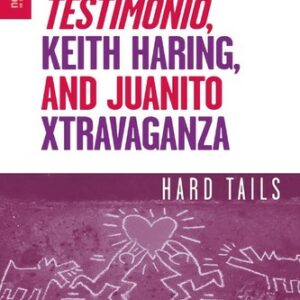 Queer Latino Testimonio, Keith Haring, and Juanito Xtravaganza