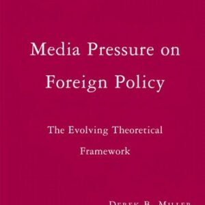 Media Pressure on Foreign Policy
