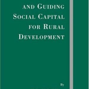 Harnessing and Guiding Social Capital for Rural Development