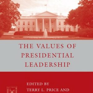 The Values of Presidential Leadership