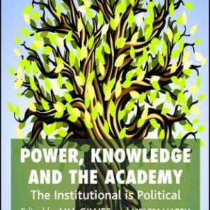 Power, Knowledge and the Academy