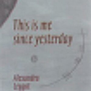 This is Me Since Yesterday