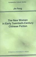 The New Woman in Early Twentieth-Century Chinese Fiction