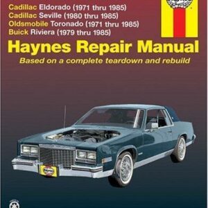 General Motors Eldorado, Seville, Toronado & Riviera Haynes Repair Manual