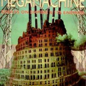 Against the Megamachine: Essays on Empire & Its Enemies