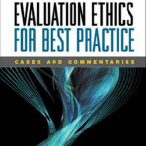 Evaluation Ethics for Best Practice