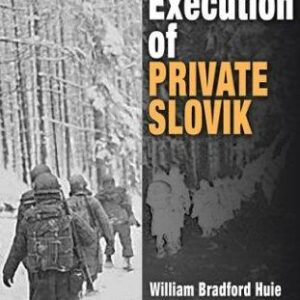 The Execution of Private Slovik