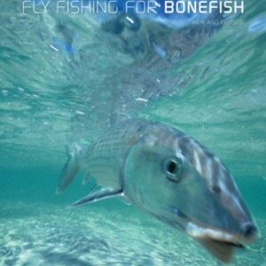 Fly Fishing for Bonefish, New and Revised