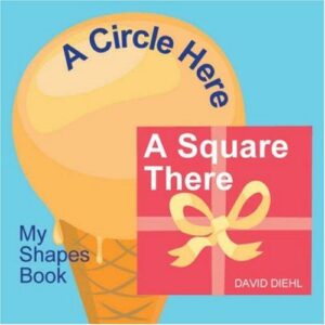 A Circle Here, A Square There