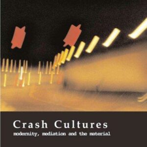 Crash Cultures