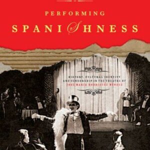 Performing Spanishness