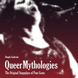 Queer Mythologies