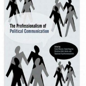 The Professionalisation of Political Communication