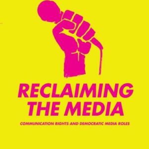 Reclaiming the Media