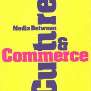 Media Between Culture and Commerce