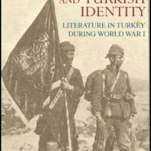 Ottoman Propaganda and Turkish Identity