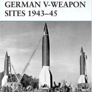 German V-Weapon Sites 1943–45