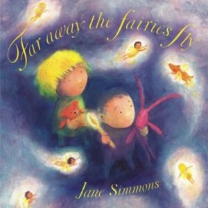 Far Away the Fairies Fly