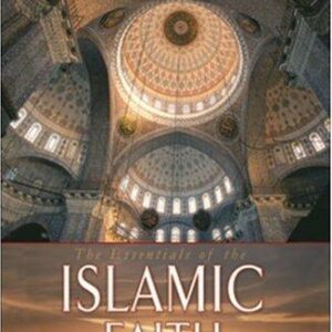 Essentials of The Islamic Faith