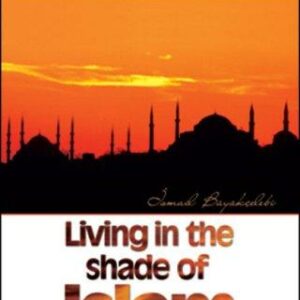 Living in the Shade of Islam