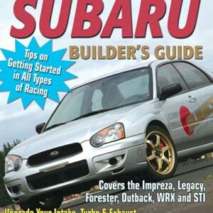 High-Performance Subaru Builder's Guide