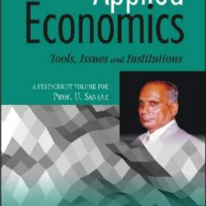 Topics in Applied Economics (Tools, Issues and Institutions)